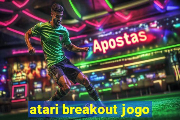 atari breakout jogo